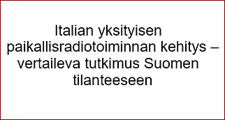 Paikallisradiotoiminnan kehitys Italia vs. Suomi - JMN
